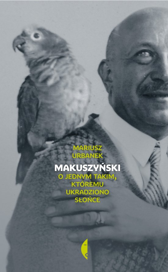 Makuszy�ski. O jednym takim, kt�remu ukradziono s�o�ce