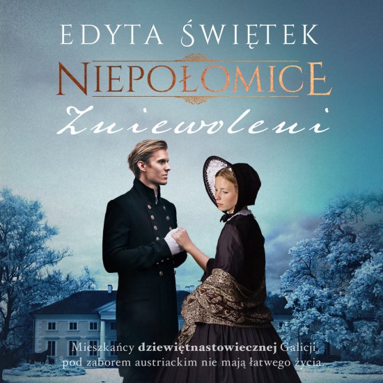 Niepo�omice. Zniewoleni
