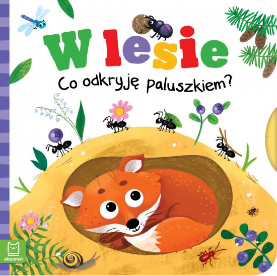 W lesie. Co odkryj� paluszkiem?