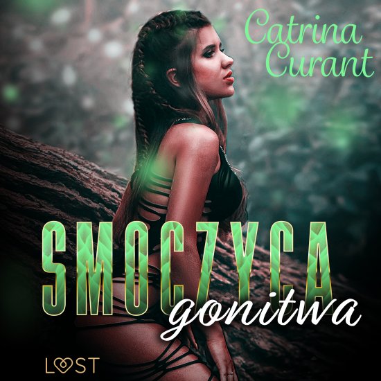 Smoczyca: gonitwa - opowiadanie erotyczne