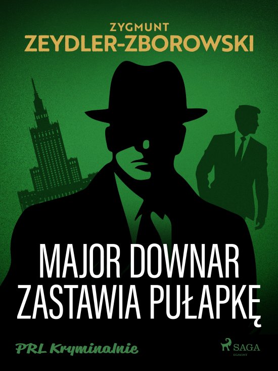Major Downar zastawia pu�apk�