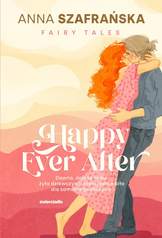 Happy Ever After. II tom przyg�d Mai i Kajetana