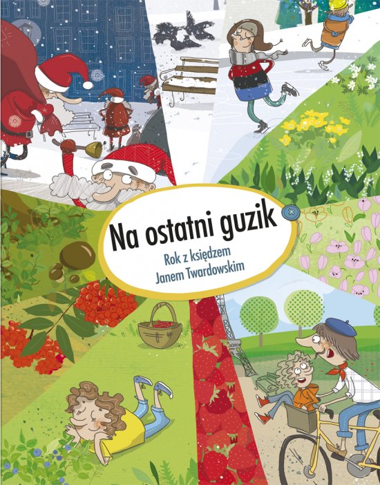 Na ostatni guzik. Rok z ksi�dzem Janem Twardowskim