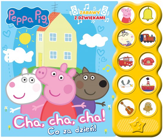 Peppa Pig. Zabawy z d�wi�kami. Cha, cha, cha! Co za dzie�!