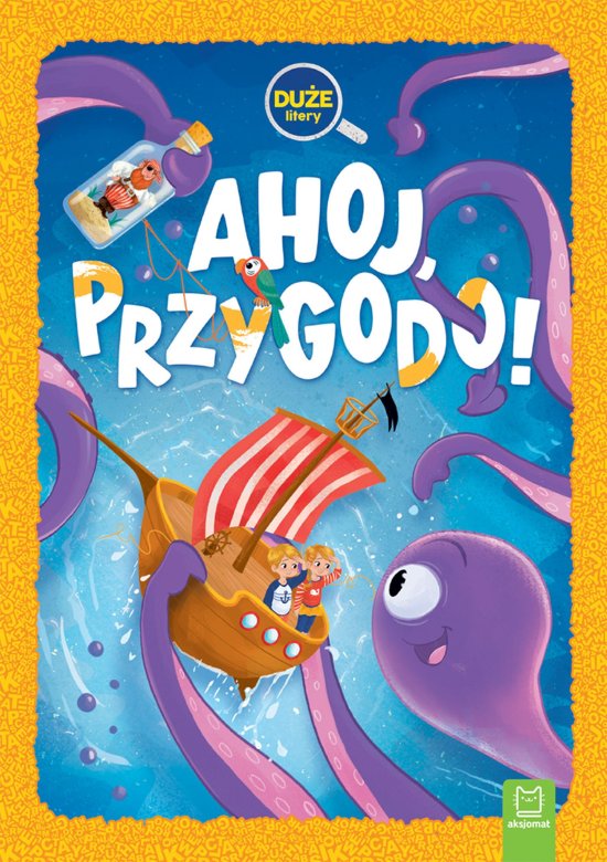 Ahoj, przygodo! Du�e litery. Oprawa twarda