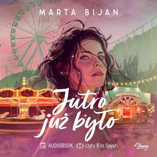 Jutro ju� by�o