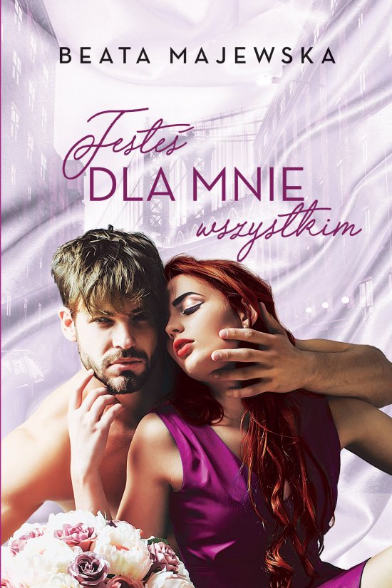 Jeste� dla mnie wszystkim