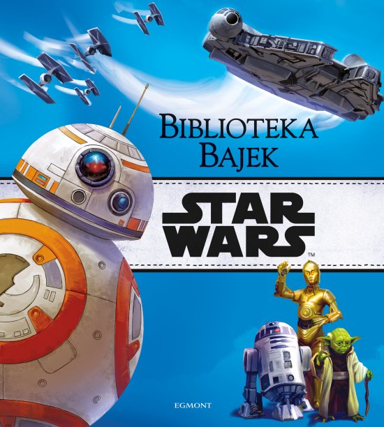Star Wars. Biblioteka Bajek