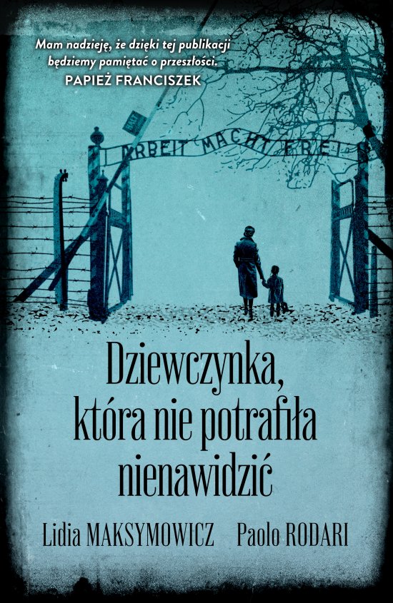 Dziewczynka, kt�ra nie potrafi�a nienawidzi�