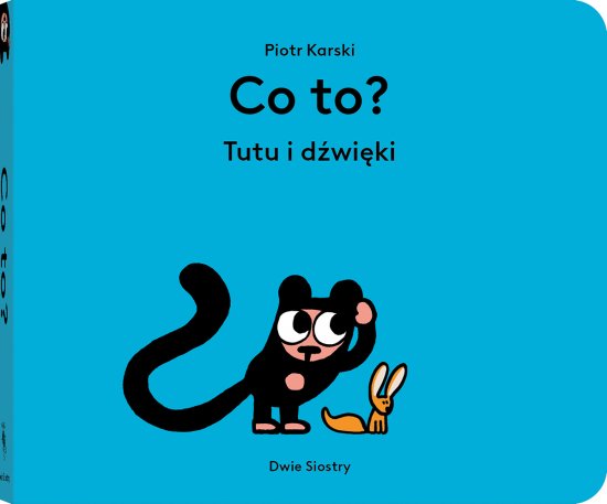 Co to? Tutu i d�wi�ki