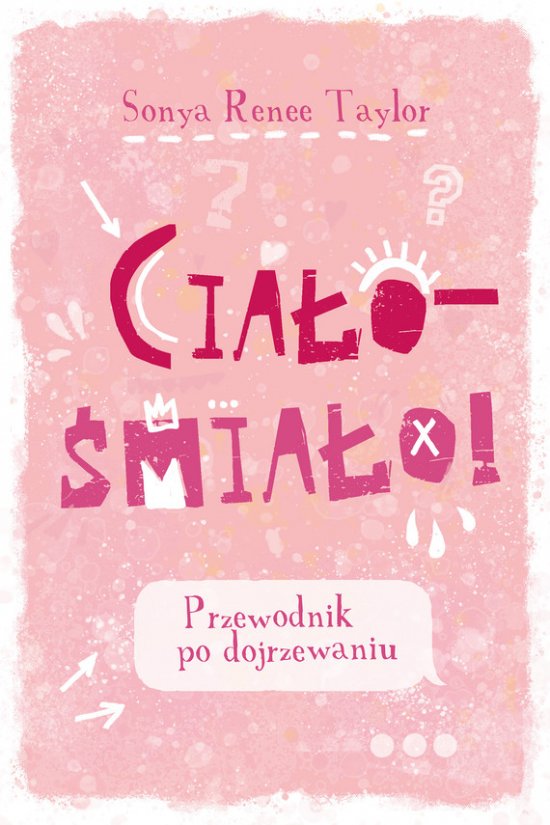 Cia�o - �mia�o! Przewodnik po dojrzewaniu