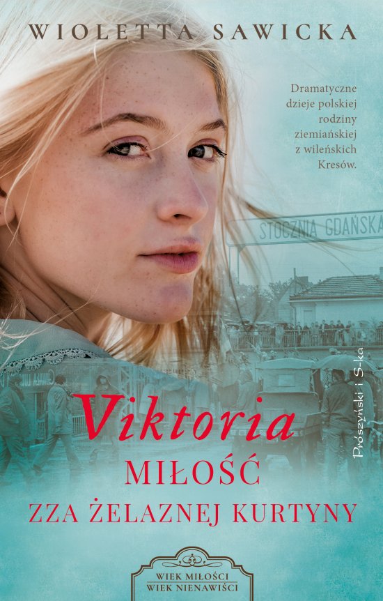 Viktoria. Mi�o�� zza �elaznej kurtyny