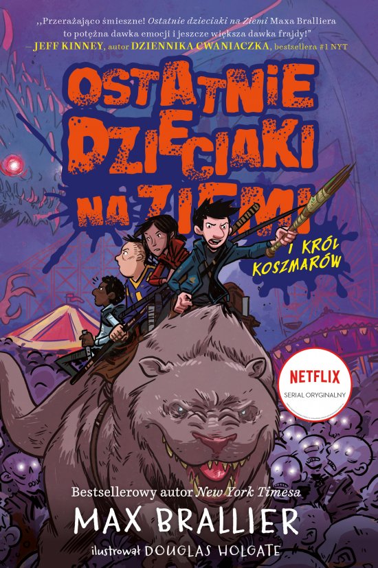 Ostatnie dzieciaki na Ziemi i Kr�l Koszmar�w. Tom 3