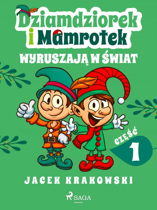 Dziamdziorek i Mamrotek wyruszaj� w �wiat