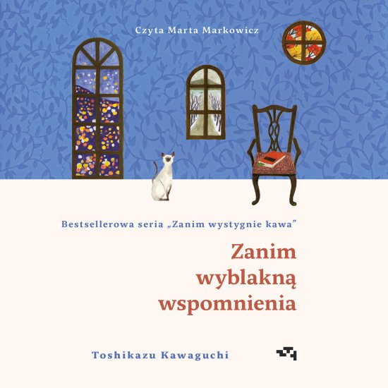 Zanim wyblakn� wspomnienia. Zanim wystygnie kawa Tom 3