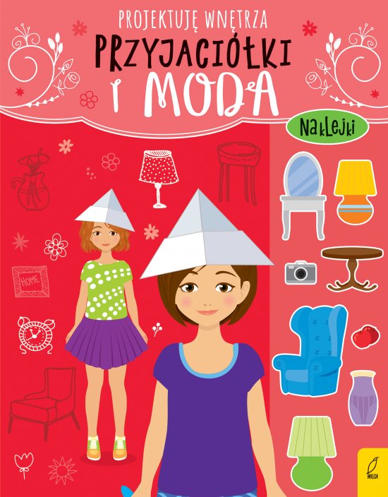 Przyjaci�ki i moda. Projektuj� wn�trza