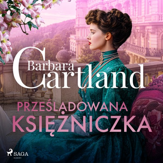 Prze�ladowana ksi�niczka - Ponadczasowe historie mi�osne Barbary Cartland