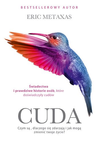 Cuda. Czym s�, dlaczego si� zdarzaj� i jak mog� zmieni� twoje �ycie