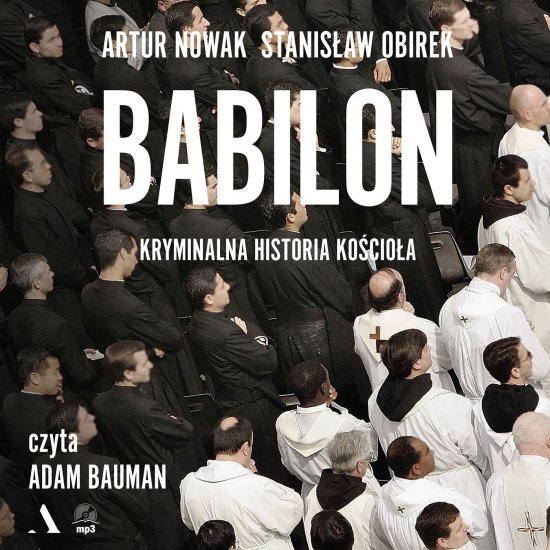 Babilon. Kryminalna historia ko�cio�a