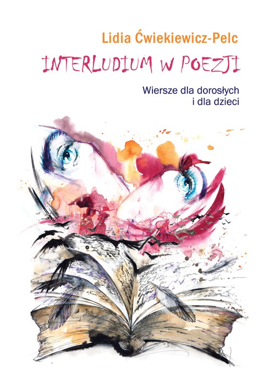 Interludium w poezji. Wiersze dla doros�ych i dla dzieci