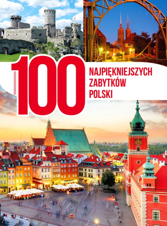 100 najpi�kniejszych zabytk�w Polski