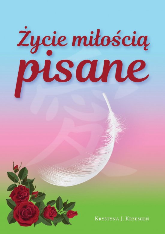 �ycie mi�o�ci� pisane