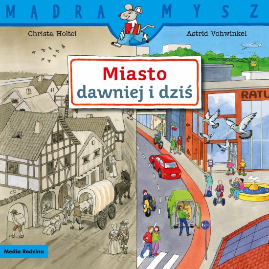 M�dra Mysz. Miasto dawniej i dzi�