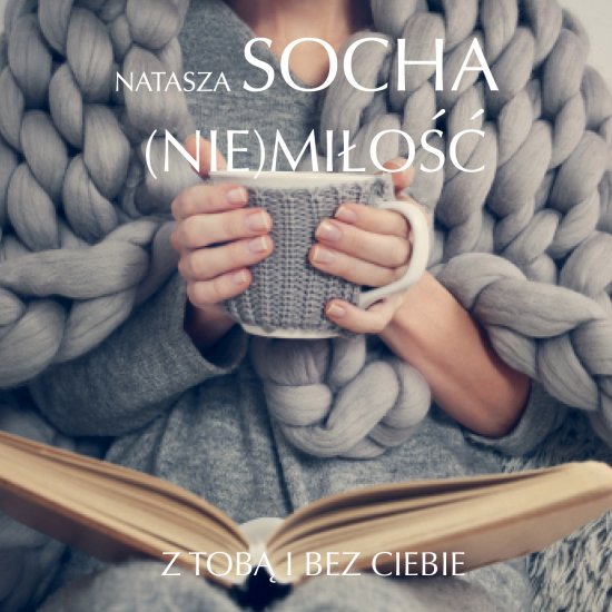 (Nie) mi�o��. Z tob� i bez ciebie