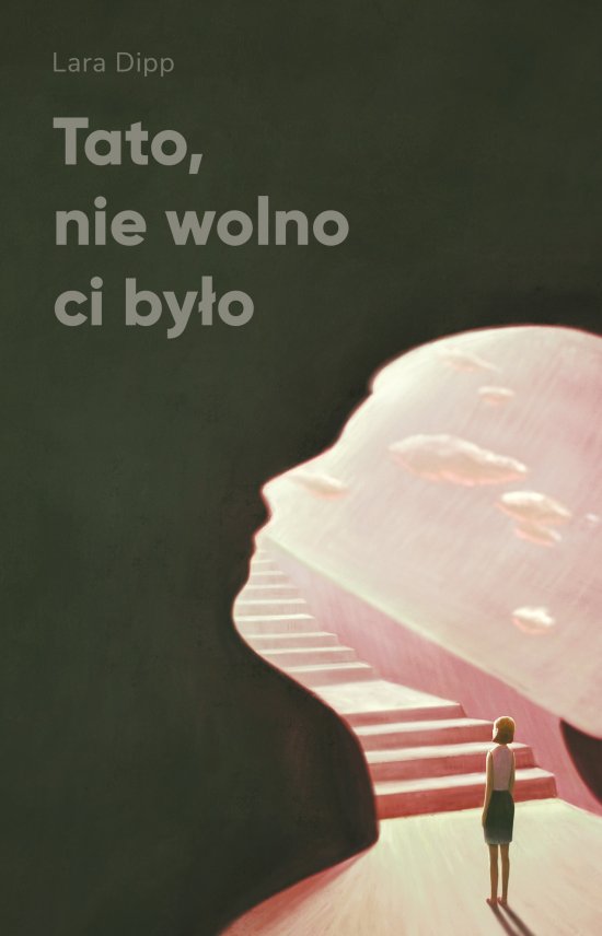 Tato, nie wolno ci by�o