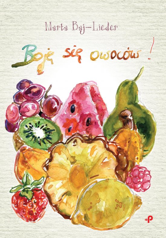 Boj� si� owoc�w