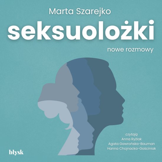 Seksuolo�ki. Nowe rozmowy
