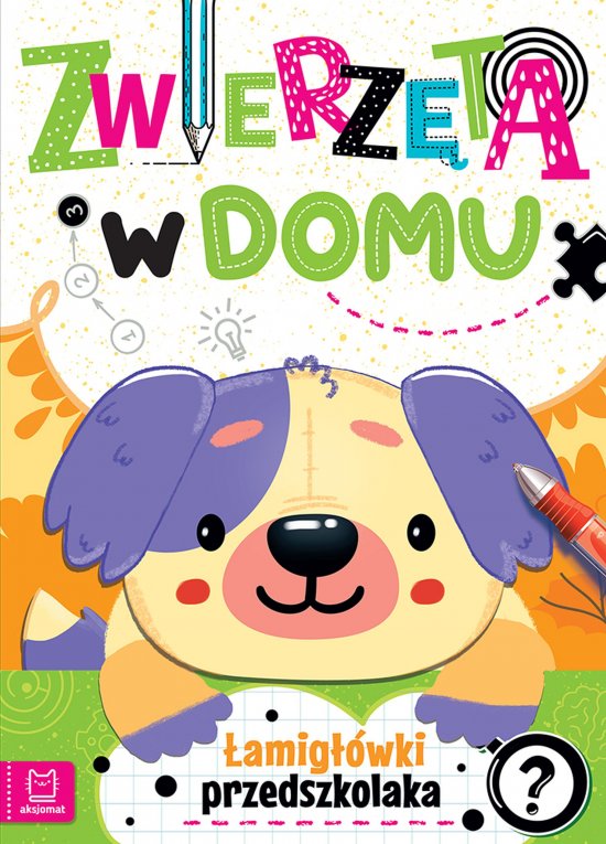 Zwierz�ta w domu. �amig��wki przedszkolaka