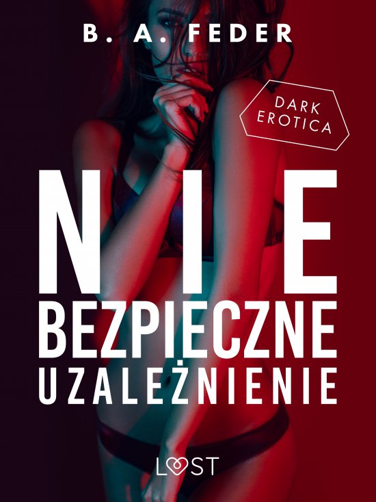 Niebezpieczne uzale�nienie - opowiadanie dark erotic