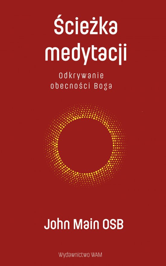 �cie�ka medytacji. Odkrywanie obecno�ci Boga