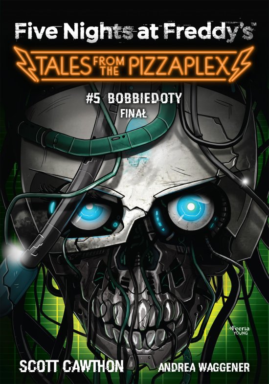Five Nights at Freddy's: Tales from the Pizzaplex. Bobbiedoty. Fina� Tom 5