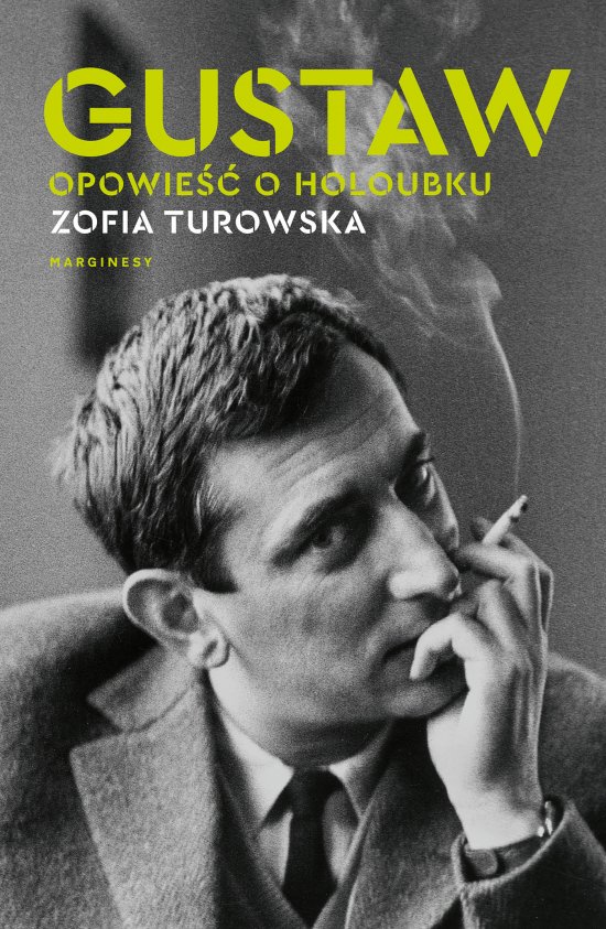 Gustaw. Opowie�� o Holoubku