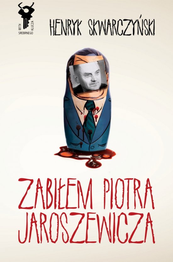 Zabi�em Piotra Jaroszewicza
