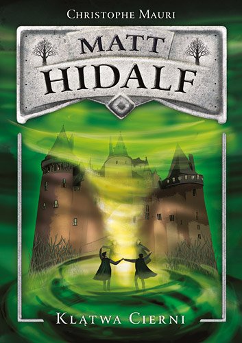 Matt Hidalf. Kl�twa cierni