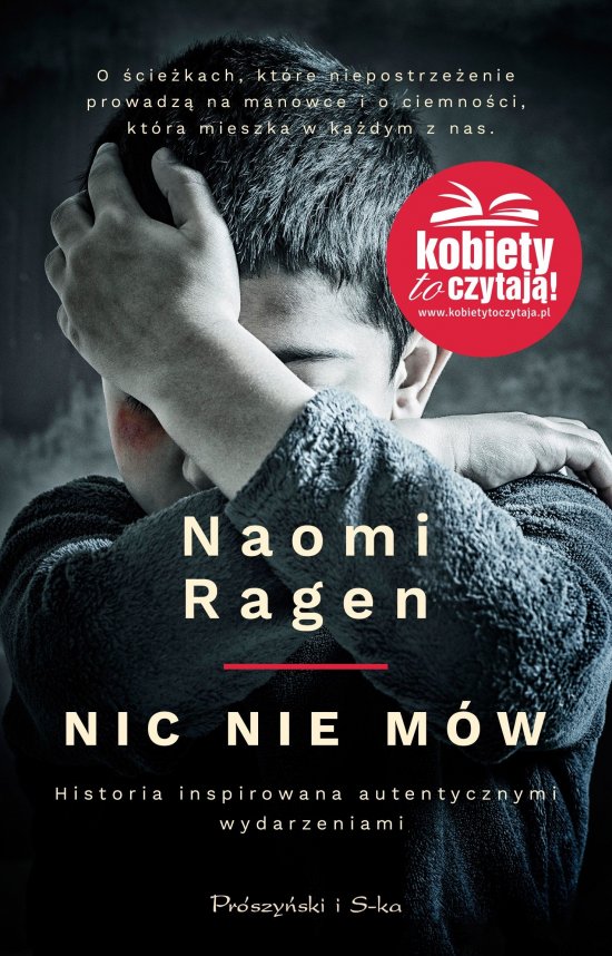 Nic nie m�w. Historia inspirowana autentycznymi wydarzeniami