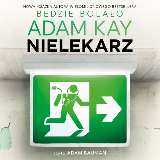 Nielekarz, czyli jak wyleczy�em si� z medycyny
