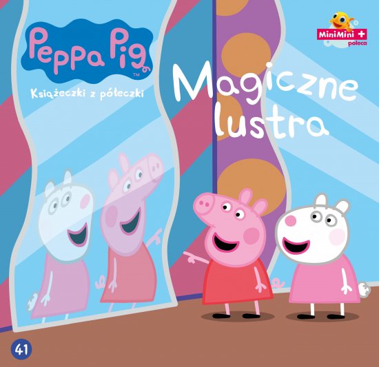 �winka Peppa. Ksi��eczki z p�eczki. Tom 41. Magiczne lustra