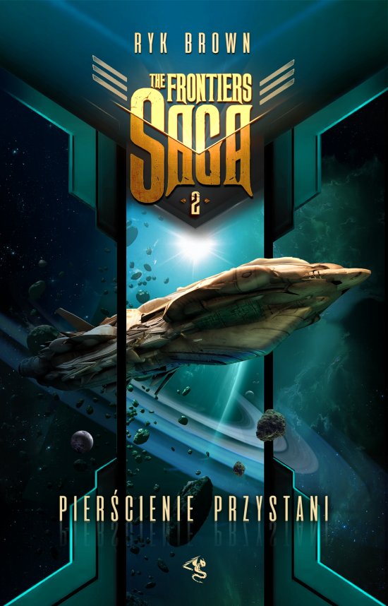 The Frontiers Saga. Tom 2. Pier�cienie Przystani