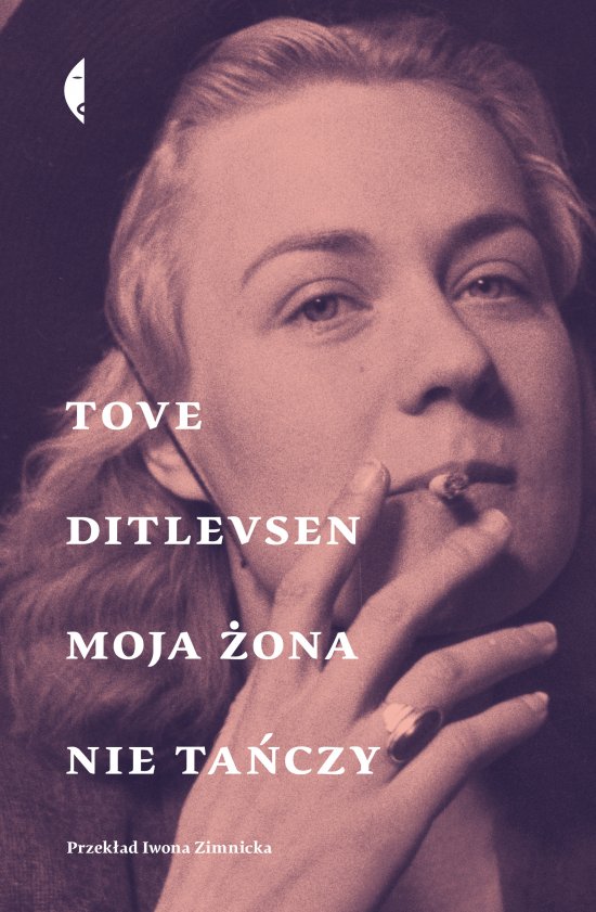 Moja �ona nie ta�czy. Opowiadania wybrane
