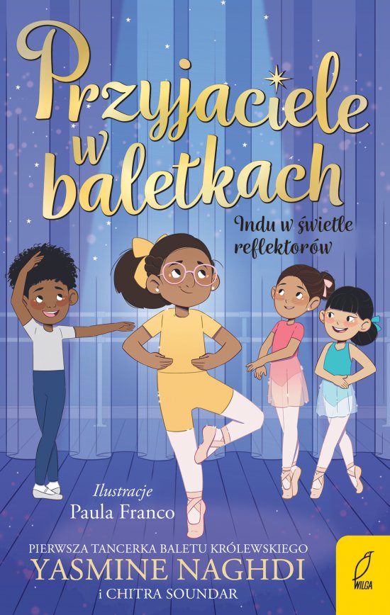 Przyjaciele w baletkach. Indu w �wietle reflektor�w