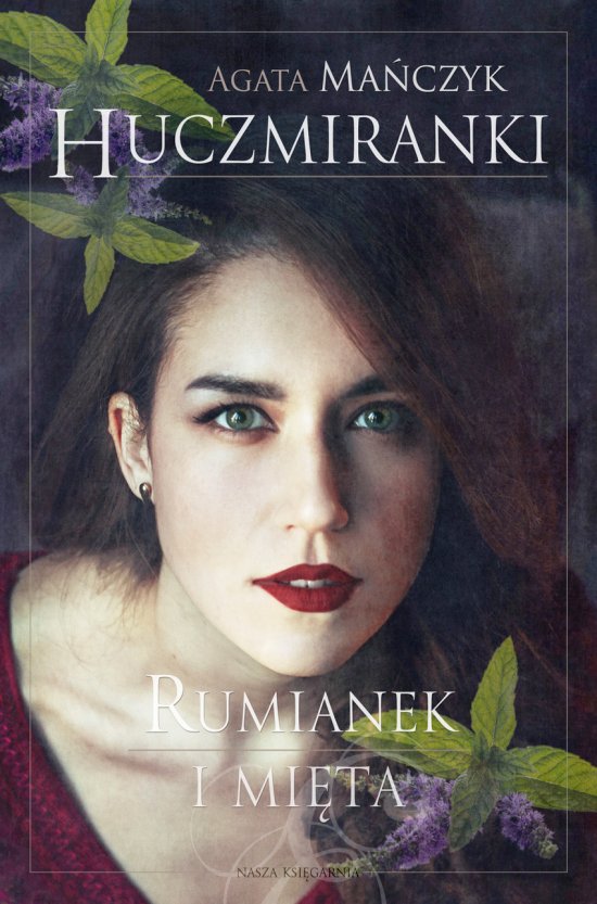 Huczmiranki. Rumianek i mi�ta. Tom 2