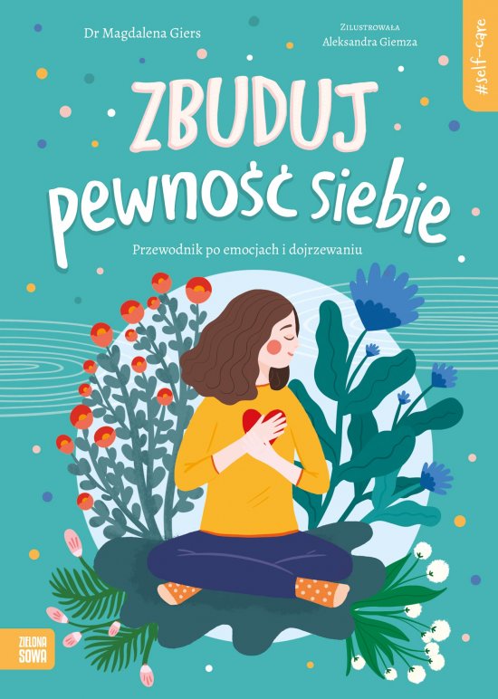 Self-care. Zbuduj pewno�� siebie
