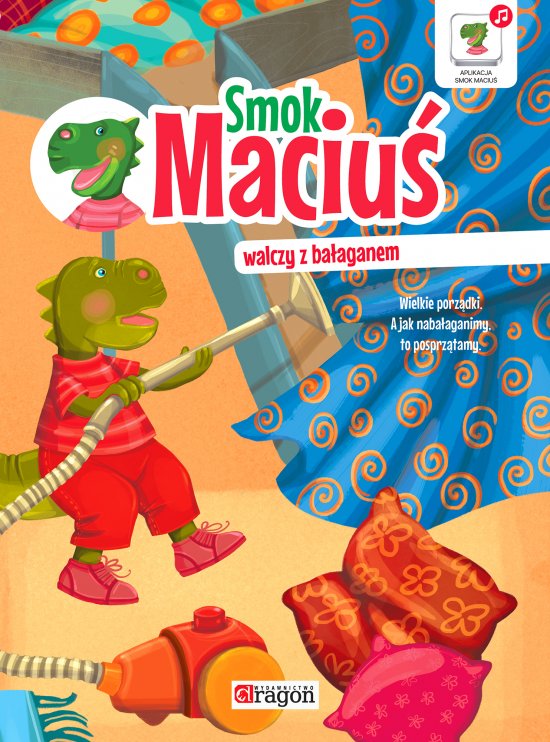 Smok Maciu� walczy z ba�aganem
