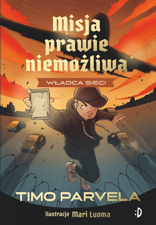 W�adca sieci. Misja Prawie Niemo�liwa, tom 3
