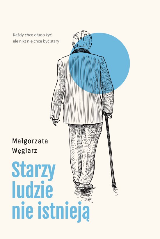 Starzy ludzie nie istniej�