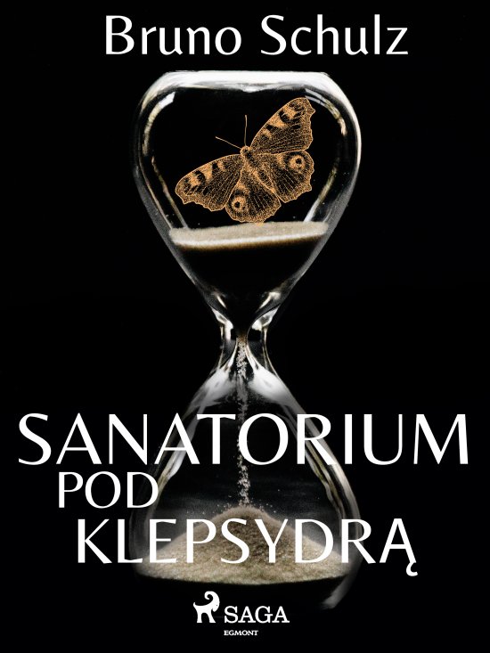 Sanatorium pod klepsydr� - zbi�r